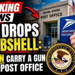 DOJ DROPS BOMBSHELL: You CAN Carry a Gun in the Post Office